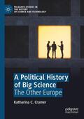 Cramer |  A Political History of Big Science | Buch |  Sack Fachmedien