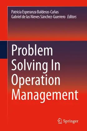 Balderas-Cañas / Sánchez-Guerrero | Problem Solving In Operation Management | E-Book | sack.de