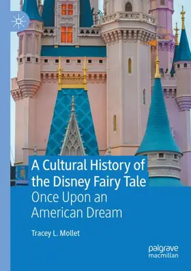 L. Mollet |  A Cultural History of the Disney Fairy Tale | Buch |  Sack Fachmedien
