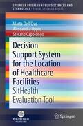 Dell'Ovo / Capolongo / Oppio |  Decision Support System for the Location of Healthcare Facilities | Buch |  Sack Fachmedien