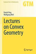 Weil / Hug |  Lectures on Convex Geometry | Buch |  Sack Fachmedien