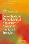 Thelamour / Chu |  Conceptual and Methodological Approaches to Navigating Immigrant Ecologies | Buch |  Sack Fachmedien