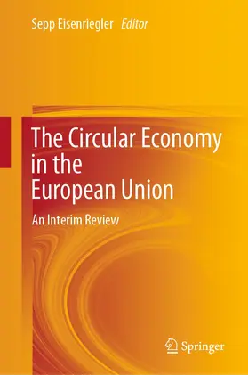 Eisenriegler |  The Circular Economy in the European Union | Buch |  Sack Fachmedien