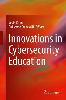 Francia III / Daimi |  Innovations in Cybersecurity Education | Buch |  Sack Fachmedien