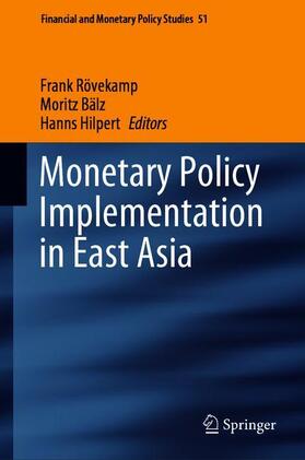 Rövekamp / Hilpert / Bälz | Monetary Policy Implementation in East Asia | Buch | 978-3-030-50297-3 | sack.de