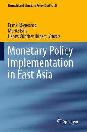 Rövekamp / Hilpert / Bälz | Monetary Policy Implementation in East Asia | Buch | 978-3-030-50300-0 | sack.de
