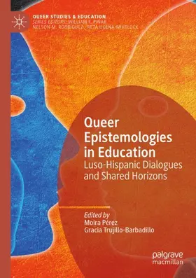Trujillo-Barbadillo / Pérez |  Queer Epistemologies in Education | Buch |  Sack Fachmedien