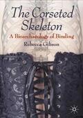 Gibson |  The Corseted Skeleton | Buch |  Sack Fachmedien