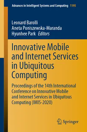 Barolli / Poniszewska-Maranda / Park | Innovative Mobile and Internet Services in Ubiquitous Computing | E-Book | sack.de