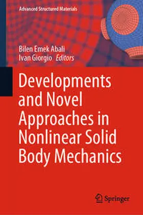 Giorgio / Abali |  Developments and Novel Approaches in Nonlinear Solid Body Mechanics | Buch |  Sack Fachmedien
