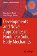 Giorgio / Abali |  Developments and Novel Approaches in Nonlinear Solid Body Mechanics | Buch |  Sack Fachmedien