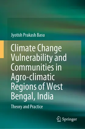 Basu |  Climate Change Vulnerability and Communities in Agro-climatic Regions of West Bengal, India | eBook | Sack Fachmedien
