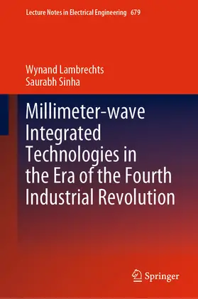 Lambrechts / Sinha | Millimeter-wave Integrated Technologies in the Era of the Fourth Industrial Revolution | E-Book | sack.de