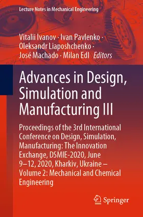 Ivanov / Pavlenko / Liaposhchenko |  Advances in Design, Simulation and Manufacturing III | eBook | Sack Fachmedien