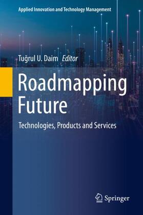 Daim | Roadmapping Future | Buch | 978-3-030-50501-1 | sack.de