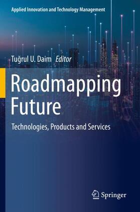 Daim | Roadmapping Future | Buch | 978-3-030-50504-2 | sack.de