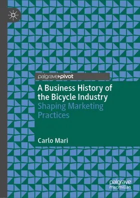 Mari |  A Business History of the Bicycle Industry | Buch |  Sack Fachmedien