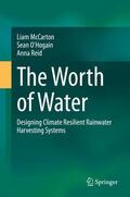 McCarton / Reid / O'Hogain |  The Worth of Water | Buch |  Sack Fachmedien