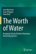 McCarton / Reid / O'Hogain |  The Worth of Water | Buch |  Sack Fachmedien