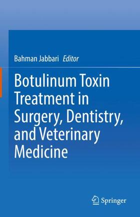 Jabbari | Botulinum Toxin Treatment in Surgery, Dentistry, and Veterinary Medicine | Buch | 978-3-030-50690-2 | sack.de
