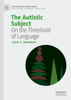 Brenner | The Autistic Subject | Buch | 978-3-030-50714-5 | sack.de