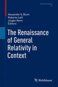 Blum / Lalli / Renn |  The Renaissance of General Relativity in Context | eBook | Sack Fachmedien
