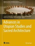 Gambardella / Cennamo / Bougdah |  Advances in Utopian Studies and Sacred Architecture | Buch |  Sack Fachmedien