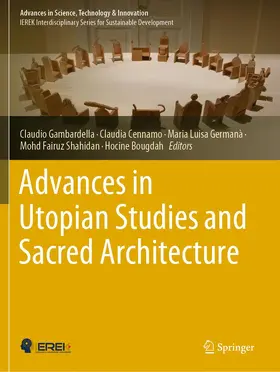 Gambardella / Cennamo / Bougdah |  Advances in Utopian Studies and Sacred Architecture | Buch |  Sack Fachmedien