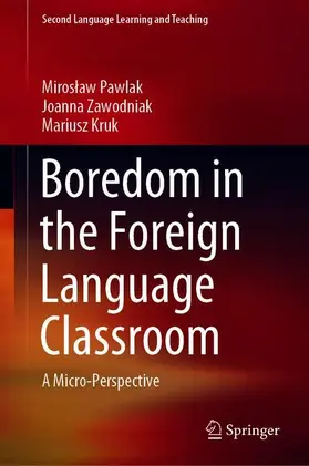 Pawlak / Kruk / Zawodniak |  Boredom in the Foreign Language Classroom | Buch |  Sack Fachmedien