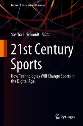Schmidt | 21st Century Sports | Buch | 978-3-030-50800-5 | sack.de