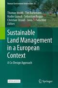 Weith / Barkmann / Zscheischler |  Sustainable Land Management in a European Context | Buch |  Sack Fachmedien