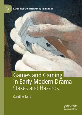 Baird | Games and Gaming in Early Modern Drama | E-Book | sack.de