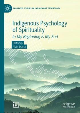 Dueck | Indigenous Psychology of Spirituality | Buch | 978-3-030-50868-5 | sack.de