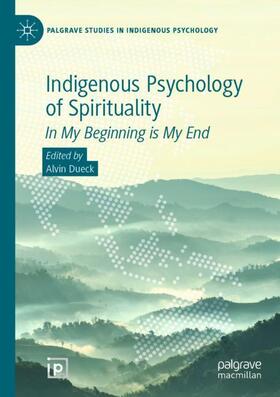 Dueck | Indigenous Psychology of Spirituality | Buch | 978-3-030-50871-5 | sack.de