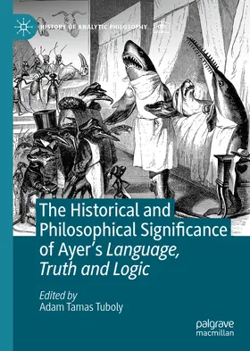 Tuboly | The Historical and Philosophical Significance of Ayer’s Language, Truth and Logic | E-Book | www.sack.de