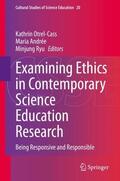 Otrel-Cass / Ryu / Andrée |  Examining Ethics in Contemporary Science Education Research | Buch |  Sack Fachmedien