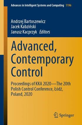 Bartoszewicz / Kacprzyk / Kabzinski |  Advanced, Contemporary Control | Buch |  Sack Fachmedien