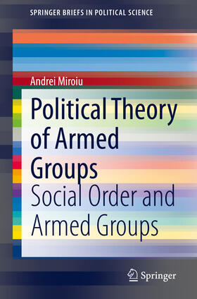 Miroiu | Political Theory of Armed Groups | E-Book | sack.de