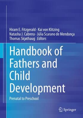 Fitzgerald / von Klitzing / Skjøthaug |  Handbook of Fathers and Child Development | Buch |  Sack Fachmedien
