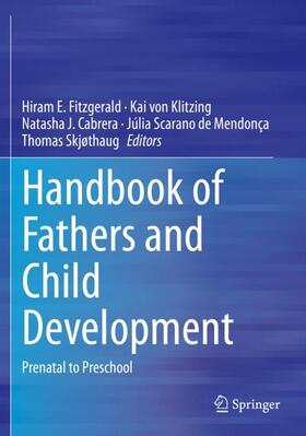 Fitzgerald / von Klitzing / Skjøthaug |  Handbook of Fathers and Child Development | Buch |  Sack Fachmedien