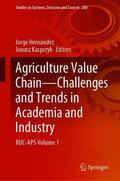 Kacprzyk / Hernández |  Agriculture Value Chain - Challenges and Trends in Academia and Industry | Buch |  Sack Fachmedien