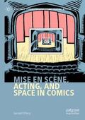D'Arcy |  Mise en scène, Acting, and Space in Comics | Buch |  Sack Fachmedien