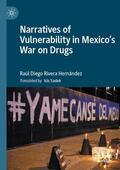 Diego Rivera Hernández |  Narratives of Vulnerability in Mexico's War on Drugs | Buch |  Sack Fachmedien