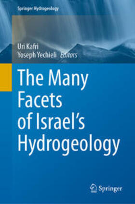 Kafri / Yechieli | The Many Facets of Israel's Hydrogeology | E-Book | sack.de
