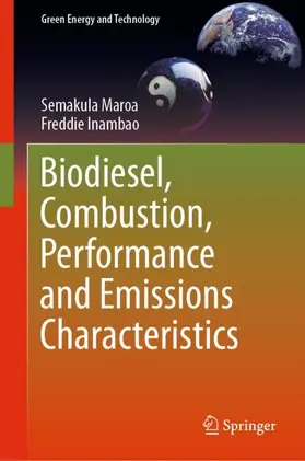 Inambao / Maroa |  Biodiesel, Combustion, Performance and Emissions Characteristics | Buch |  Sack Fachmedien