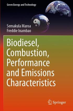 Inambao / Maroa | Biodiesel, Combustion, Performance and Emissions Characteristics | Buch | 978-3-030-51168-5 | sack.de