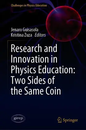 Zuza / Guisasola |  Research and Innovation in Physics Education: Two Sides of the Same Coin | Buch |  Sack Fachmedien