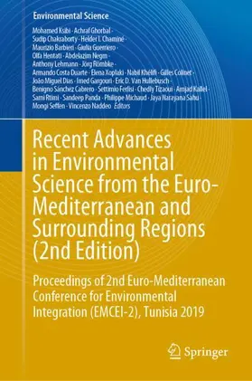 Ksibi / Römbke / Ghorbal |  Recent Advances in Environmental Science from the Euro-Mediterranean and Surrounding Regions (2nd Edition) | Buch |  Sack Fachmedien