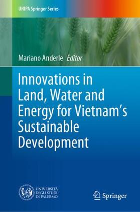 Anderle | Innovations in Land, Water and Energy for Vietnam¿s Sustainable Development | Buch | 978-3-030-51259-0 | sack.de