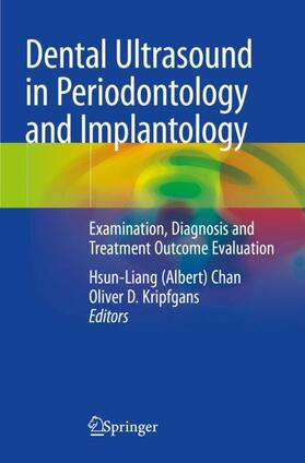 Kripfgans / Chan |  Dental Ultrasound in Periodontology and Implantology | Buch |  Sack Fachmedien